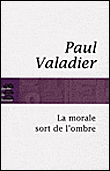 La morale sort de l'ombre