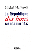 La République des bons sentiments