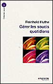 Gérer les soucis quotidiens