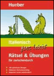 Italienisch ganz leicht. rätsel und übungen für zwischendurc