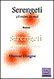 Serengeti à l'ombre du mal