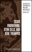 Tissue engineering, stem cells and gene therapies