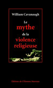 Le mythe de la violence religieuse