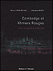 Cambodge et Khmers rouges