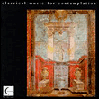 Classical music for contemplation/various
