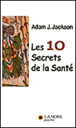 Les dix secrets de la santé