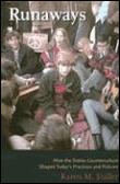 Runaways: how the sixties counterculture shaped today's pra
