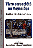 Vivre en societe au moyen age