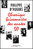 Chronique buissonniere des annees 50