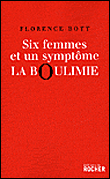 Six femmes et un symptôme, la boulimie