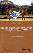 Terres indiennes et politique indigéniste au Brésil