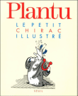 Le petit chirac illustre/le petit balladur illustre