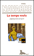 Le temps voulu - Yves Navarre - H&o - Poche - Roman