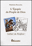 L'épopée du peuple de Dieu : Cahier de l'enfant