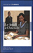 Le jeudi à Ostende - Colette Cambier - broché