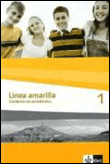 Linea amarilla 1. cuaderno de actividades