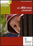 Le jeu chez l'enfant - Francine Ferland - broché