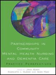 Partnerships in community mental health nursing and dementia