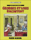 Georges et Louis racontent
