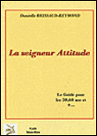 La seigneur attitude