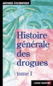 Histoire générale des drogues