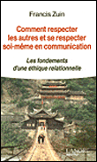 Comment respecter les autres et se respecter soi-même en communication