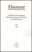 Le singulier, le contingent, l'inattendu dans le récit factuel et le récit de fiction