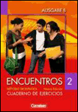 Encuentros nueva edición. ausgabe b 2. cuaderno de ejercicio