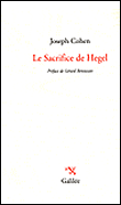 Le sacrifice de Hegel - Joseph Cohen - broché