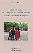 Mise en place de politiques éducatives locales dans la postcolonie de Mayotte