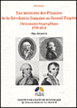 Les ministres des finances de la révolution française au second empire. dictionn
