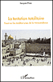 La tentation totalitaire