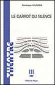 Le garrot du silence