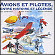 Avions et pilotes, entre Histoire et légendes