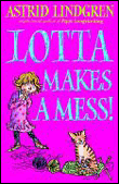 Lotta makes a mess