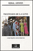 Tristesses de la lune - Iqbal Ahmed - broché