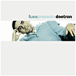 Fuse presents Deetron
