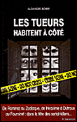 Les tueurs habitent à côté...