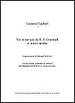 Vie et travaux du R.P. Cruchard et autres inédits
