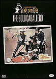 The Bold Caballero