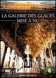 La galerie des glaces mise à nu