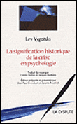 La signification historique de la crise en psychologie recherche méthodologique