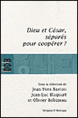 Dieu et César, séparés pour coopérer ?