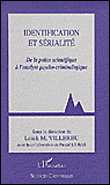 Identification et sérialité de la police scientifique