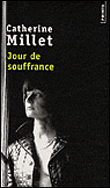 Jour de souffrance - Catherine Millet - Poche