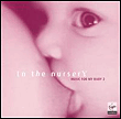 Music for my baby in the