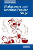 Shakespeare and the american popular stage