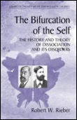 The bifurcation of the self