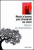 Nous n'avons pas d'endroit où vivre