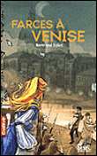 Farces à Venise